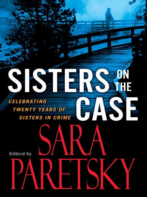 Title details for Sisters On the Case by Sara Paretsky - Wait list